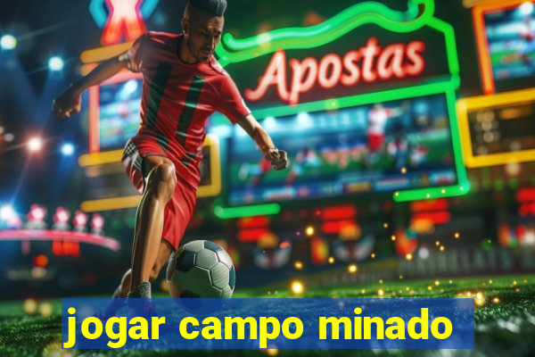 jogar campo minado